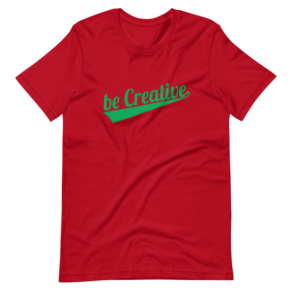 be Creative "red team" Short-Sleeve Unisex T-Shirt
